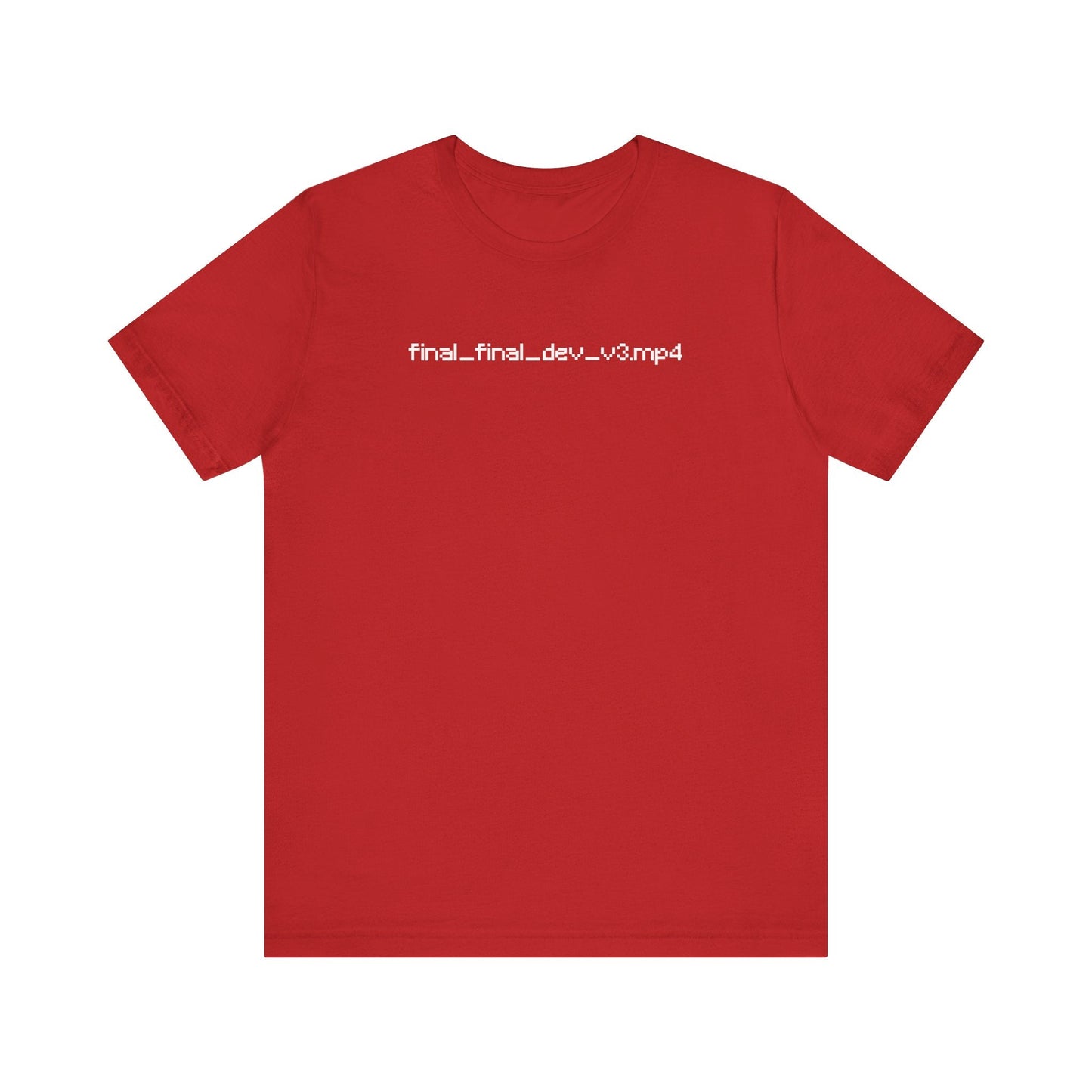 Final_final_dev_v3.mp4 T-Shirt For Editors and Video Creators - BLACKLIGHT