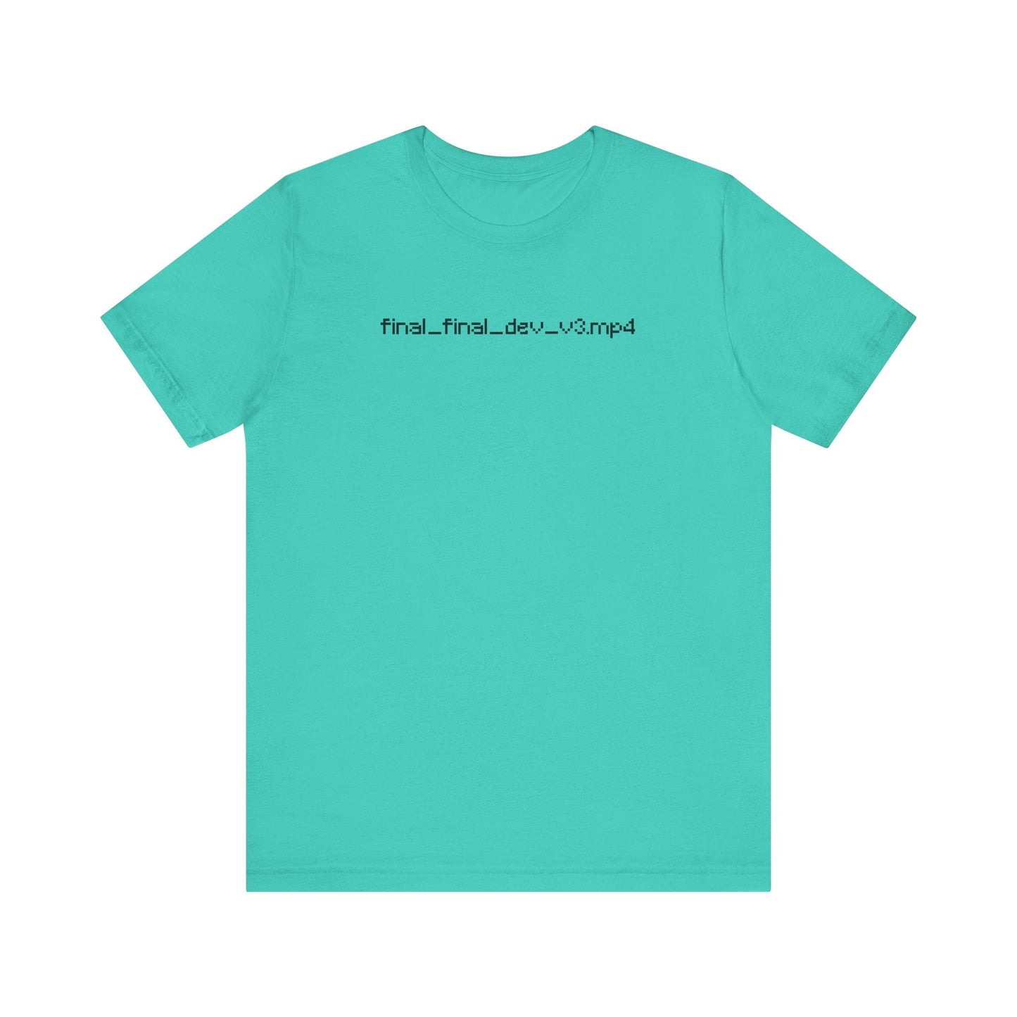 Final_final_dev_v3.mp4 T-Shirt For Editors and Video Creators - BLACKLIGHT