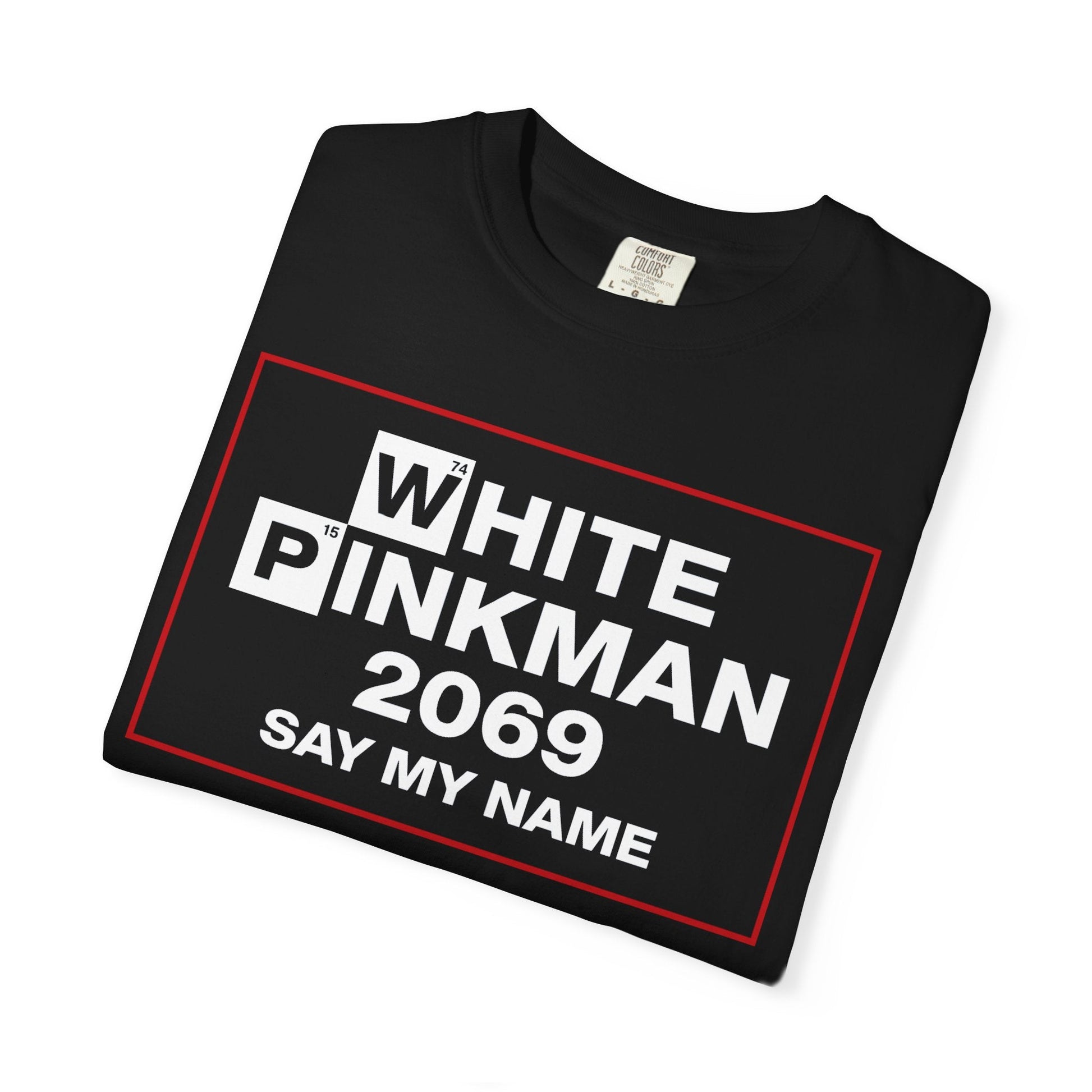 White Pinkman 2069 Say My Name Thirt - BLACKLIGHT